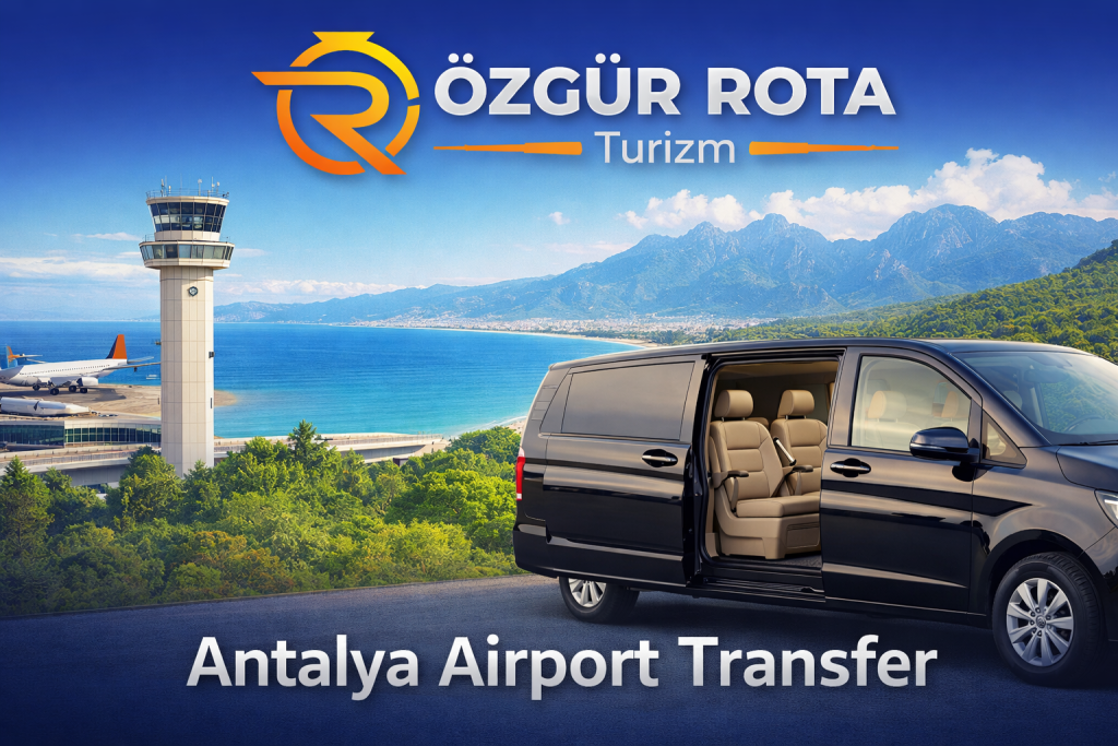 Antalya Airport Transfer: Safe and Easy Travel